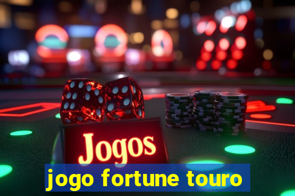 jogo fortune touro